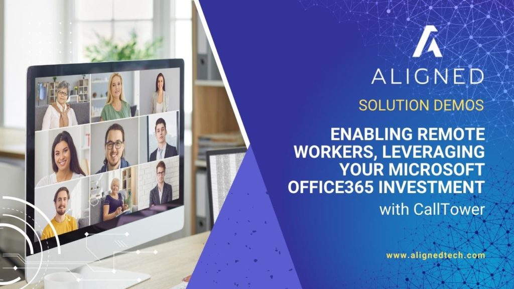 Enabling Remote Workers, Leveraging Your Microsoft Office365 Investment